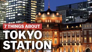 7 Things to know about Tokyo Station  japanguidecom [upl. by Gilbye]