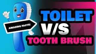 Toilet and Tooth Brush [upl. by Colier]