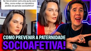 Como Se Prevenir Da Paternidade Socioafetiva E Pensão Socioafetiva [upl. by Trella]