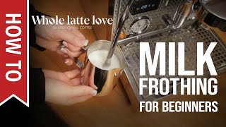 How To Milk Frothing for Beginners 5 Tips [upl. by Jerold]